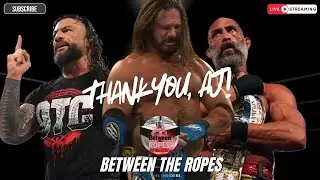 Thank You, AJ Styles! | Between The Ropes With The Insiders | Insiders Pro Wrestling