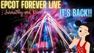 🔴LIVE FROM EPCOT FOREVER - IT'S BACK! | Epcot | Walt Disney World