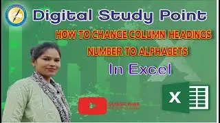 how to change column heading from number to alphabets in excel 