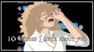 TWST - Lyric prank - 10 things I hate about you
