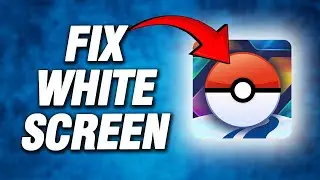 Pokemon GO White Screen Problem | How To Fix Easy