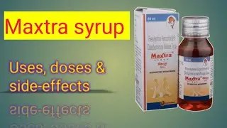Maxtra syrup review in hindi