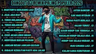 DANGDUT DJ REMIX PALING POPULER 2026 FULL BASS - WAKTUNYA BERJUANG LAGI | DJ IS DET 