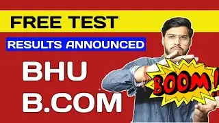 Test Results Announced || BHU B.COM 2021