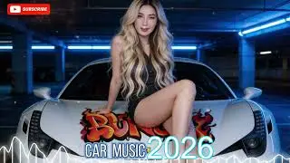 CAR MUSIC 2026 ⚡️ Bass Boosted Songs & EDM Mix - Best Electro House Night Drive Music