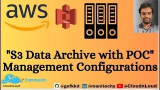 #S3  Data Archive with POC: Streamlining Your Data Management Strategy | manitechy | AWS