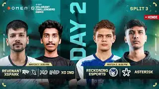 [HINDI] OMEN VCSA Split 3 &ndash; Day 2 || OMEN VALORANT Challengers South Asia 2025