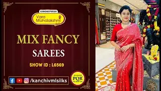 Mix Fancy Sarees Collection | WhatsApp Number 89 0001 0002 | Kancheepuram Varamahalakshmi Silks LIVE