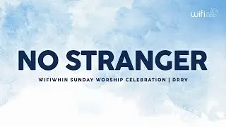NO STRANGER | BY DRRV