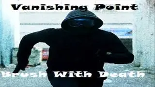 Vanishing Point (Brush With Death) Soundtrack