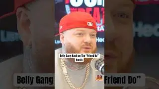 Belly Gang Kush on Picking YKNiece For The Friend Do Remix