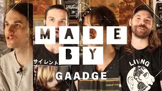 Made By: Gaadge