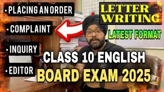 CLASS 10 LETTER WRITING 🔥 ALL LETTERS BASED ON LATEST FORMAT | CBSE CLASS 10 ENGLISH BOARD EXAM 2025