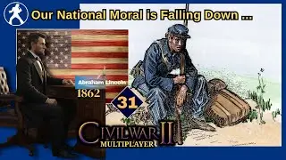 American Civil War - 31 - Our National Moral is falling down ...