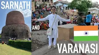 India 2023 Day 4 | Sarnath | Varanasi | Assi Gaht | Ganga Aarti
