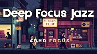 Alpha Focus Jazz &bull; Deep Focus Music for ADHD Study 70 BPM Lofi