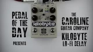 Caroline Guitar Company Kilobyte&trade; Lo-Fi Delay Guitar Effects Pedal Demo