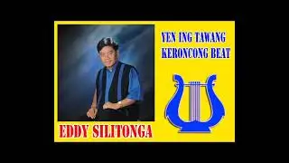 YEN ING TAWANG Eddy Silitonga Keroncong Asli