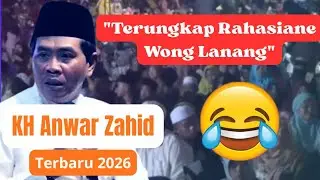 Ngakak Abis! Pengajian KH Anwar Zahid Terbaru 2026