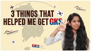 HOW TO GET GKS l TIPS TO PASS GKS | HOW I GOT GKS | MY EXPERIENCE | INDIAN STUDENT in SOUTH KOREA🇰🇷