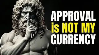Stoic Independence: Your Approval is Not My Currency