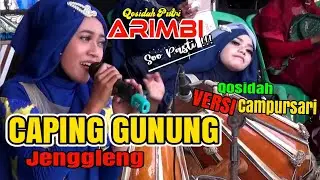 CAPING GUNUNG BOWO JENGGLENG || ARIMBI QOSIDAH PUTRI TERBARU