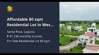 Build-Ready 80 sqm Subdivision Lot in the Modern West Wing Residences, Eton City, Santa Rosa