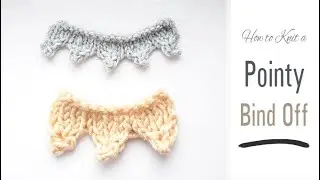 How to Knit: a SPIKEY Bound Off EDGE | Knitted Edging Tutorial | Bind Off with Simple Points