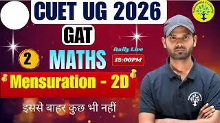 CUET UG 2026 MATHS (GAT) Mensuration - 2D - 2|| BASIC QUESTION || BY MANJEET SIR #cuetug2026