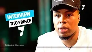 INTERVIEW SPECIALE de TiTo Prince 
