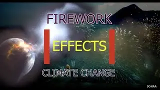 How firework effects Climate change. - Dohaa Siddiqui #environment