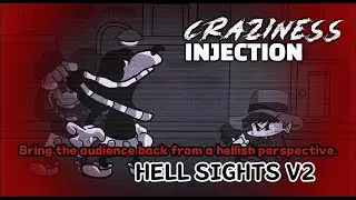 [NEW!!] Craziness Injection 2.0 - Hell Sights V2 Chart！[Offical Teaser]
