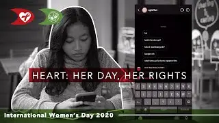 IWD 2020: Her Day, Her Rights (HEART)