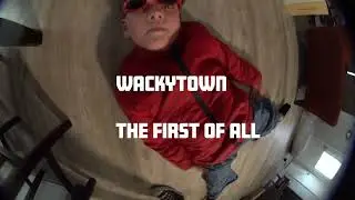 wackytown - the first of all music video