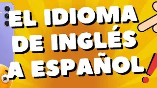 C&oacute;mo cambiar el idioma de ingl&eacute;s a espa&ntilde;ol Samsung A54 5G A34 A73 y S23 ultra S24
