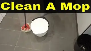 How To Clean A Mop Head Naturally-Full Tutorial