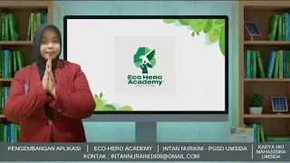 Presentasi Karya Inovasi Eco-Hero Academy - Media Pembelajaran Berbasis Gamifikasi - Intan Nuraini