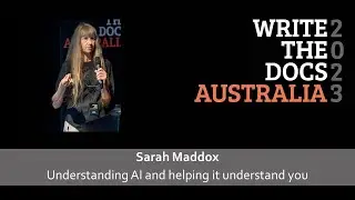 Sarah Maddox - Understanding AI and helping it understand you