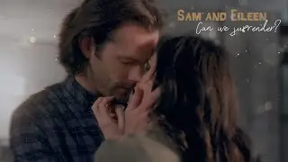 Sam and Eileen | Can we surrender?