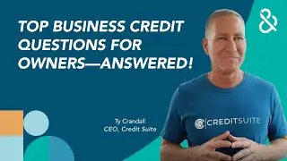 Business Credit 101: Answers to the Questions Every Owner Asks