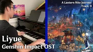 Liyue  - A Lantern Rite Journey - Genshin Impact OST (piano cover)