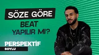 Nasıl Prodüktör Olunur? | Soylu İle Perspektif - Producers #4