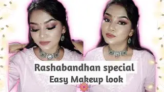 Rakhi easy makeup tutorial 🏵| Rakshabandhan special ✨| Easy transformation ✨