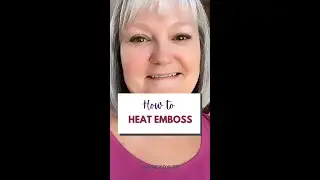 How To Heat Emboss