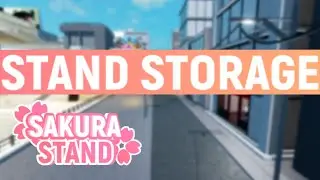 Where is the STAND STORAGE? | Roblox Sakura Stand