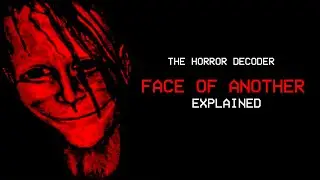 FACE OF ANOTHER - The Story Explained [ IN HINDI ]