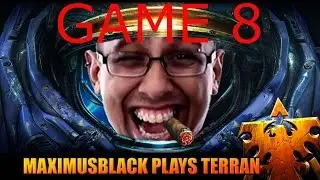 Learning Terran Game 8 - MaximusBlack