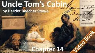Chapter 14 - Uncle Tom's Cabin by Harriet Beecher Stowe - Evangeline