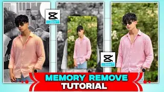 Memory Remove Reels | Editing Tutorial In Cap Cut 