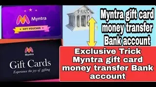 Transfer now Myntra gift card money transfer bank account HOW TO Myntra gift card money transfer